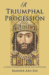 A Triumphal Procession: A Story of Byzantine Valor and Adventure w sklepie internetowym Libristo.pl