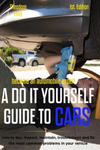 Become an Automobile Expert a Do It Yourself Guide to Cars 1st Edition: How to Buy, Inspect, Maintain, Troubleshoot and Fix the Most Common Problems i w sklepie internetowym Libristo.pl