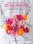 Have Fun with Origami 3D Flowers w sklepie internetowym Libristo.pl