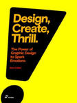 Design, Create, Thrill: The Power of Graphic Design to Spark Emotions w sklepie internetowym Libristo.pl