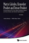 Matrix Calculus, Kronecker Product And Tensor Product: A Practical Approach To Linear Algebra, Multilinear Algebra And Tensor Calculus With Software I w sklepie internetowym Libristo.pl