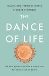 The Dance of Life: The New Science of How a Single Cell Becomes a Human Being w sklepie internetowym Libristo.pl