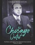 The Chicago Outfit: The History and Legacy of the Organized Crime Syndicate Led by Al Capone w sklepie internetowym Libristo.pl