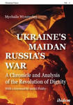 Ukraine's Maidan, Russia`s War - A Chronicle and Analysis of the Revolution of Dignity w sklepie internetowym Libristo.pl