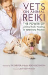 Vets on Animal Reiki: The Power of Animal Reiki Healing in Veterinary Practice w sklepie internetowym Libristo.pl