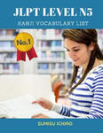 JLPT Level N5 Kanji Vocabulary List: Learning Japanese Kanji Flashcards with English dictionary books for Beginners is a study guide designed for the w sklepie internetowym Libristo.pl