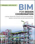 BIM for Design Coordination - A Virtual Design and Construction Guide for Designers, General Contractors, and MEP Subcontractors w sklepie internetowym Libristo.pl