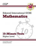 Grade 9-1 Edexcel International GCSE Maths 10-Minute Tests - Higher (includes Answers) w sklepie internetowym Libristo.pl