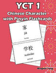 YCT 1 Chinese Character with Pinyin Flashcards: Standard Youth Chinese Test Level 1 Vocabulary Workbook for Kids (Version II) w sklepie internetowym Libristo.pl