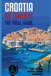 CROATIA FOR TRAVELERS. The total guide: The comprehensive traveling guide for all your traveling needs. By THE TOTAL TRAVEL GUIDE COMPANY w sklepie internetowym Libristo.pl