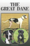 The Great Dane: A Complete and Comprehensive Owners Guide To: Buying, Owning, Health, Grooming, Training, Obedience, Understanding and w sklepie internetowym Libristo.pl