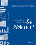 Storytelling with Data - Let`s Practice! w sklepie internetowym Libristo.pl