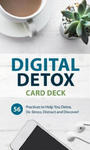 Digital Detox Card Deck: 56 Practices to Help You Detox, De-Stress, Distract and Discover w sklepie internetowym Libristo.pl