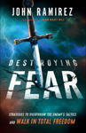 Destroying Fear - Strategies to Overthrow the Enemy`s Tactics and Walk in Total Freedom w sklepie internetowym Libristo.pl