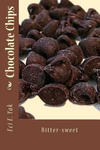 Chocolate Chips: Bitter-Sweet w sklepie internetowym Libristo.pl