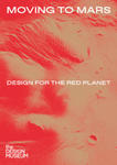 Moving to Mars: Design for the Red Planet w sklepie internetowym Libristo.pl