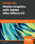 Hands-On Motion Graphics with Adobe After Effects CC w sklepie internetowym Libristo.pl