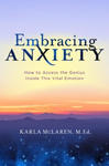 Embracing Anxiety: How to Access the Genius of This Vital Emotion w sklepie internetowym Libristo.pl