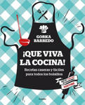 ?Que Viva La Cocina! Recetas Caseras Y Fáciles Para Todos Los Bolsillos / Hooray for Cooking! Easy Homemade Recipes for All Budgets w sklepie internetowym Libristo.pl