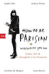 How To Be Parisian wherever you are w sklepie internetowym Libristo.pl