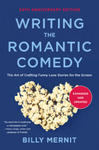 Writing The Romantic Comedy, 20th Anniversary Expanded and Updated Edition w sklepie internetowym Libristo.pl