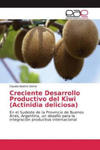 Creciente Desarrollo Productivo del Kiwi (Actinidia deliciosa) w sklepie internetowym Libristo.pl