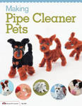 Making Pipe Cleaner Pets w sklepie internetowym Libristo.pl