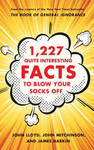 1,227 Quite Interesting Facts to Blow Your Socks Off w sklepie internetowym Libristo.pl