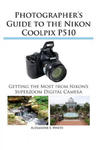 Photographer's Guide to the Nikon Coolpix P510 w sklepie internetowym Libristo.pl