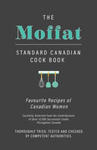 The Moffat Standard Canadian Cook Book - Favourite Recipes of Canadian Women Carefully Selected from the Contributions of Over 12,000 Successful Cooks w sklepie internetowym Libristo.pl