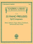 55 Piano Preludes by 8 Composers Schirmer's Library of Musical Classics Volume 2138: Albeniz, Beethoven, Chopin, Debussy, Mendelssohn, Rachmaninoff, R w sklepie internetowym Libristo.pl