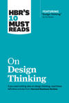 HBR's 10 Must Reads on Design Thinking (with featured article "Design Thinking" By Tim Brown) w sklepie internetowym Libristo.pl