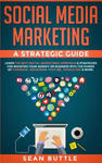 Social Media Marketing a Strategic Guide w sklepie internetowym Libristo.pl