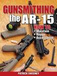 Gunsmithing - The AR-15 w sklepie internetowym Libristo.pl