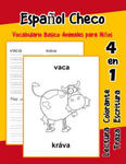 Espa?ol Checo Vocabulario Basico Animales para Ni?os: Vocabulario en Espanol Checo de preescolar kínder primer Segundo Tercero grado w sklepie internetowym Libristo.pl