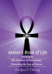 Astara's Book of Life - 1st Degree: The Journey of Becoming - Traveling the Sea of Forces w sklepie internetowym Libristo.pl