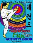 Taekwondo fun activity book: Activity book for kids, fun puzzles, coloring pages, mazes and more. suitable for ages 4 - 10. Black and White Version w sklepie internetowym Libristo.pl