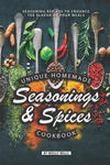 Unique Homemade Seasonings and Spices Cookbook: Seasoning Recipes to Enhance the Flavor of Your Meals w sklepie internetowym Libristo.pl