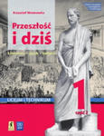 Przeszłość i dziś Język polski 1 Podręcznik Część 2 Renesans - Oświecenie Zakres podstawowy i rozszerzony w sklepie internetowym Libristo.pl