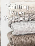 Knitting Paper Notebook w sklepie internetowym Libristo.pl