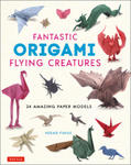 Fantastic Origami Flying Creatures w sklepie internetowym Libristo.pl