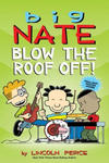 Big Nate: Blow the Roof Off! w sklepie internetowym Libristo.pl