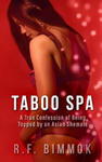 Taboo Spa: A True Confession of Being Topped by an Asian Shemale w sklepie internetowym Libristo.pl