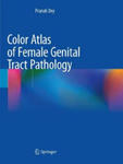 Color Atlas of Female Genital Tract Pathology w sklepie internetowym Libristo.pl