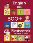 English Thai 500 Flashcards with Pictures for Babies: Learning homeschool frequency words flash cards for child toddlers preschool kindergarten and ki w sklepie internetowym Libristo.pl