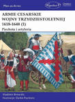 Armie cesarskie wojny trzydziestoletniej 1 Piechota i artyleria w sklepie internetowym Libristo.pl