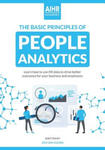 The Basic Principles of People Analytics: Learn how to use HR data to drive better outcomes for your business and employees w sklepie internetowym Libristo.pl