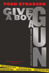 Give a Boy a Gun: 20th Anniversary Edition w sklepie internetowym Libristo.pl