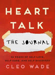 Heart Talk: The Journal: 52 Weeks of Self-Love, Self-Care, and Self-Discovery w sklepie internetowym Libristo.pl