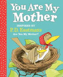 You Are My Mother: Inspired by P.D. Eastman's Are You My Mother? w sklepie internetowym Libristo.pl